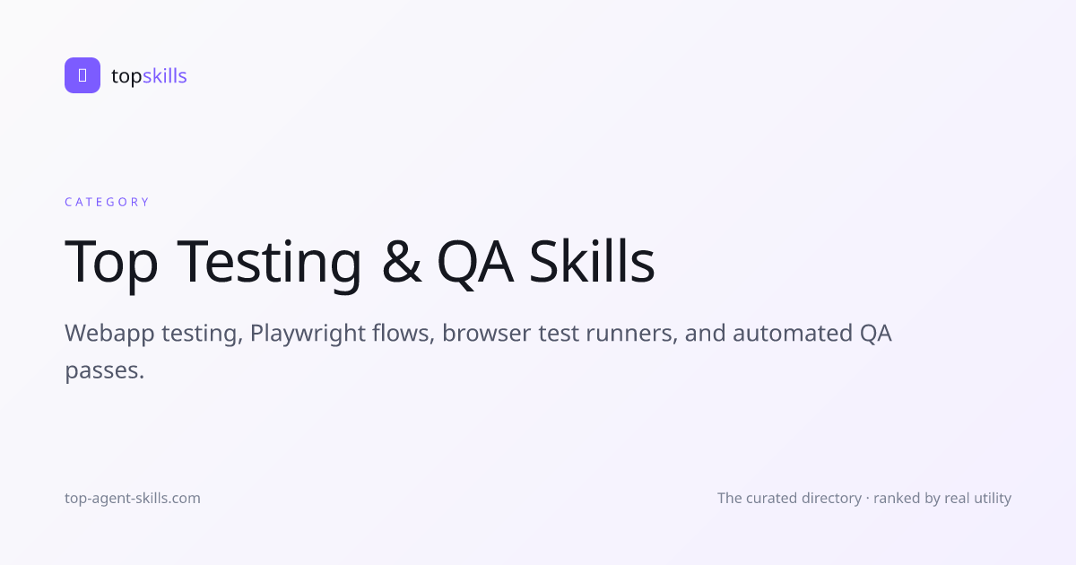 Top Testing & QA Skills · Top Agent Skills