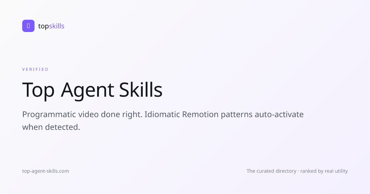 remotion-best-practices – Programmatic video done right. Idiomatic ...